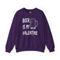 Beer Is My Valentine Crewneck Sweatshirt The Devil's Pickle