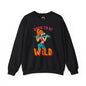 Born To Be Wild Crewneck Sweatshirt The Devil's Pickle