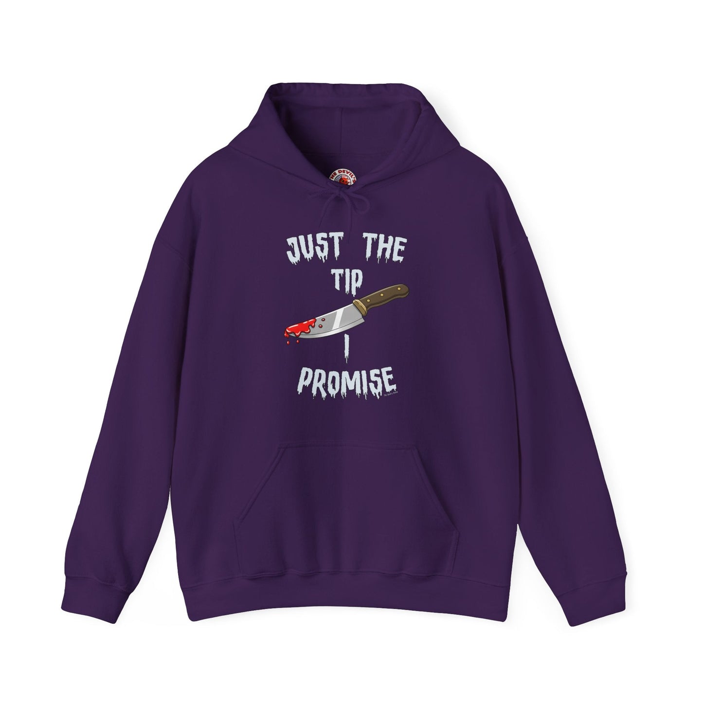Just The Tip I Promise Hooded Sweatshirt The Devil's Pickle