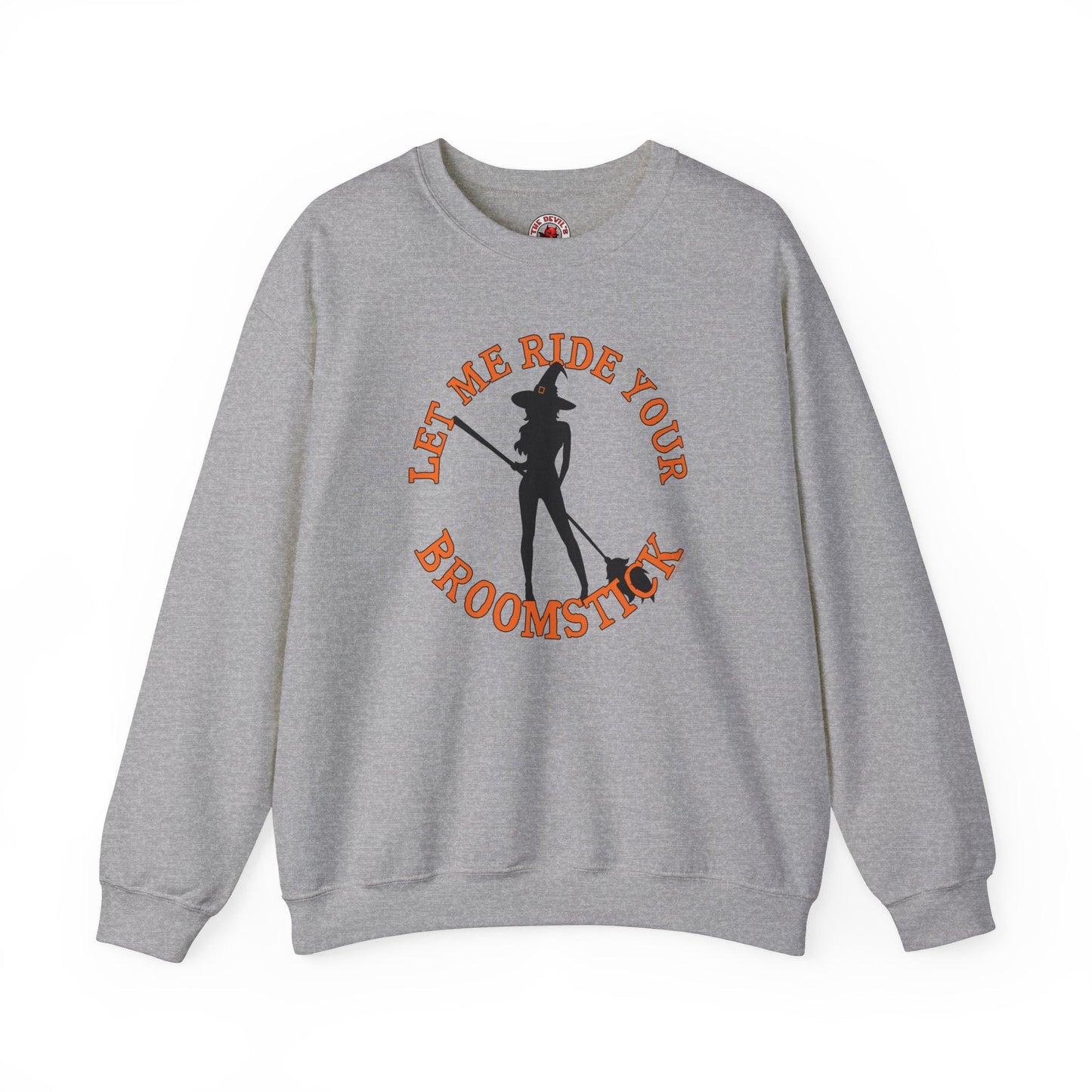 Let Me Ride Your Broomstick Crewneck Sweatshirt The Devil's Pickle