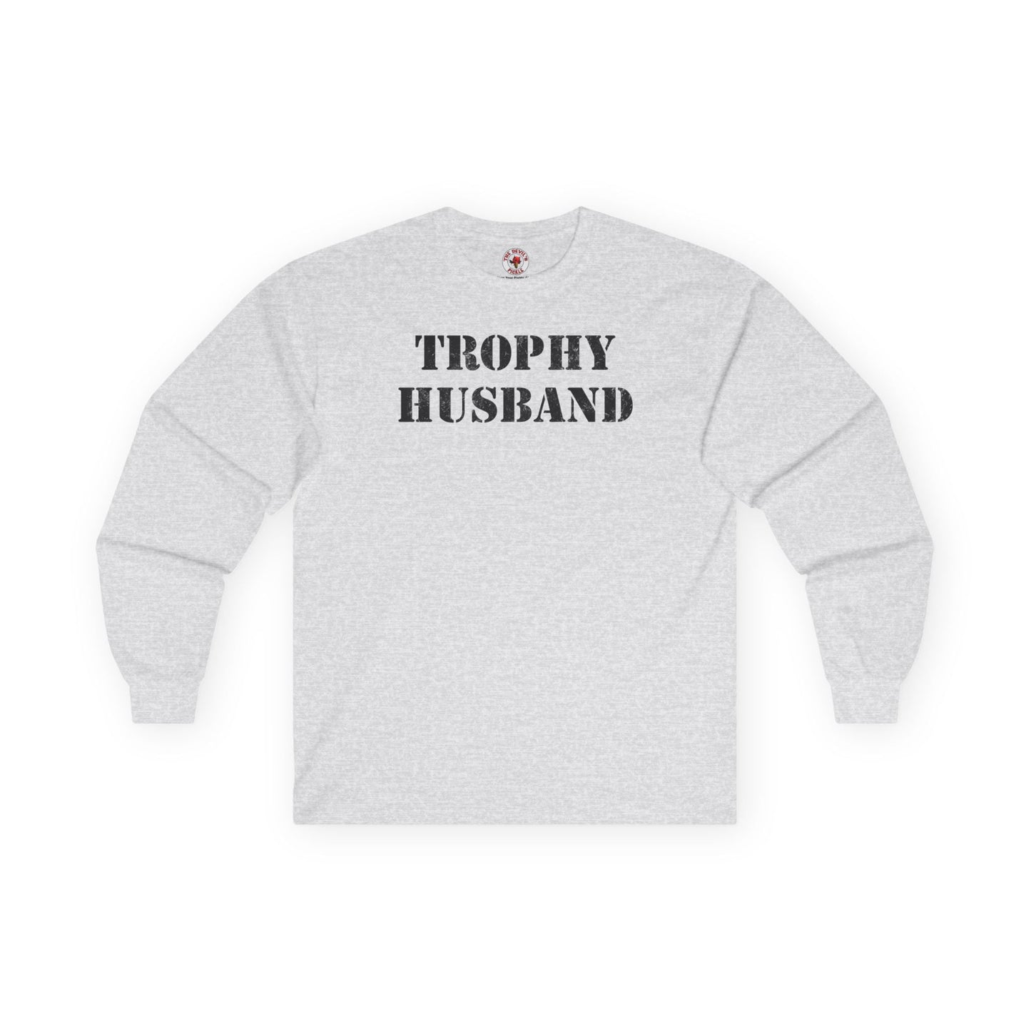 Trophy Husband Long Sleeve Tee The Devil's Pickle