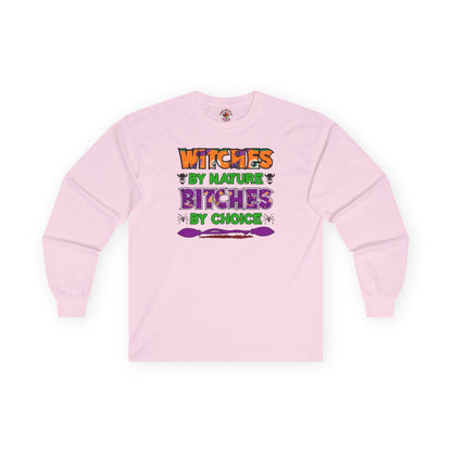 Witches By Nature Bitches By Choice Long Sleeve Tee The Devil's Pickle