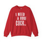 I Need A Huge Cocktail Crewneck Sweatshirt The Devil's Pickle
