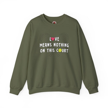 Love Means Nothing Crewneck Sweatshirt The Devil's Pickle