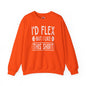 I'd Flex But I Like This Shirt Crewneck Sweatshirt The Devil's Pickle