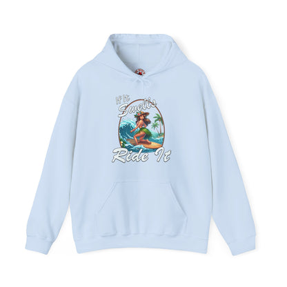 If It Swells Ride It Hooded Sweatshirt The Devil's Pickle