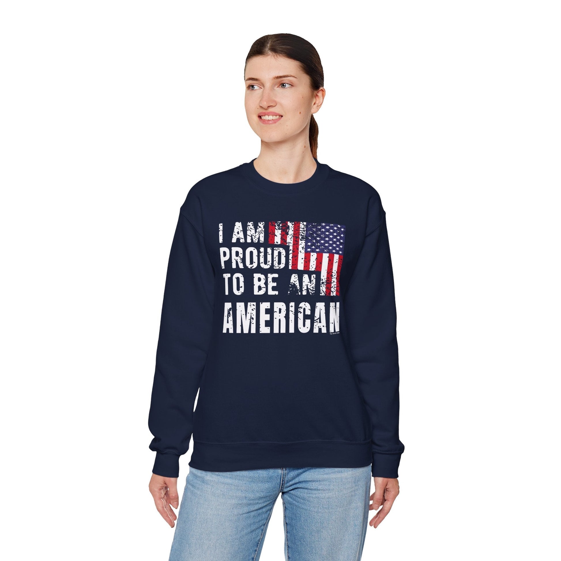I Am Proud To Be An American Crewneck Sweatshirt The Devil's Pickle