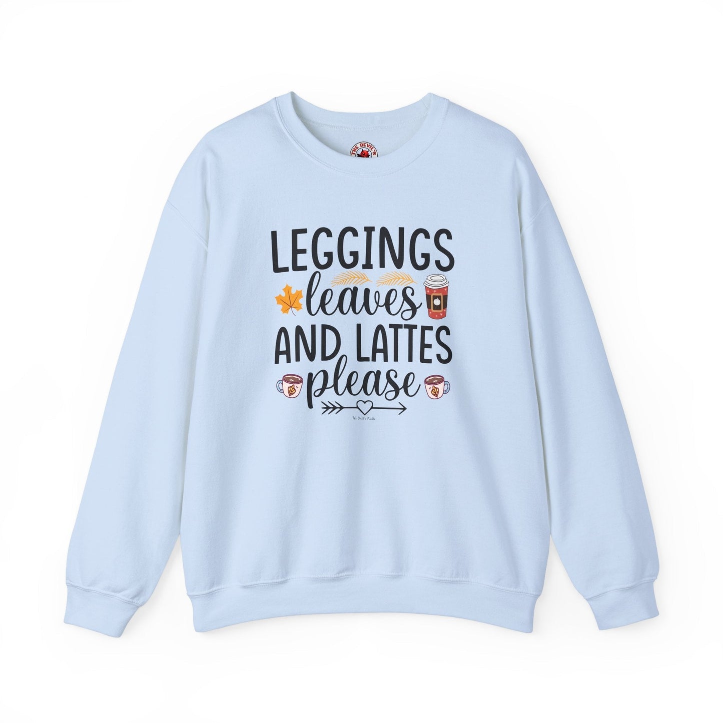 Leggings Leaves and Lattes Please Crewneck Sweatshirt The Devil's Pickle