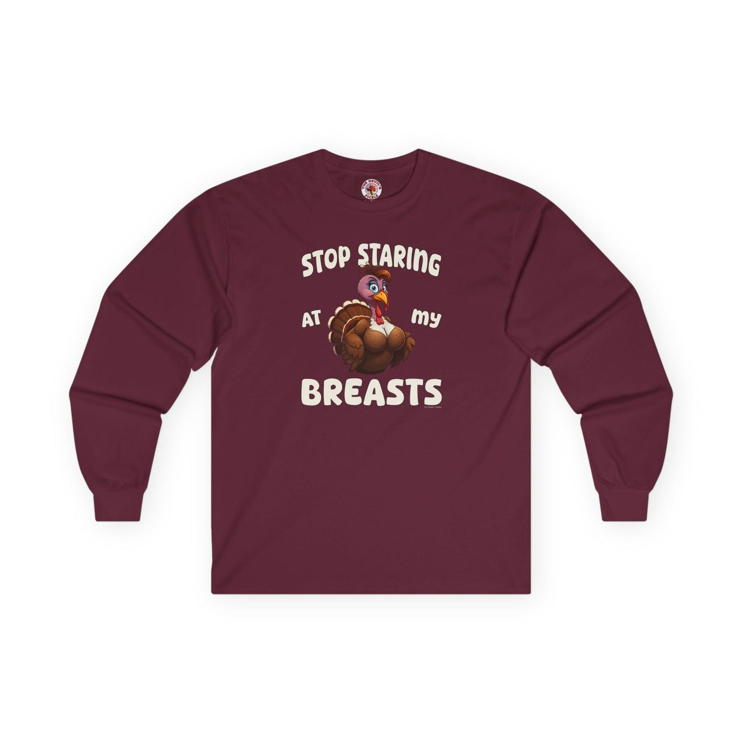 Stop Staring At My Breasts Long Sleeve Tee The Devil's Pickle