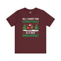 All I Want For Christmas Is A New President T-Shirt The Devil's Pickle