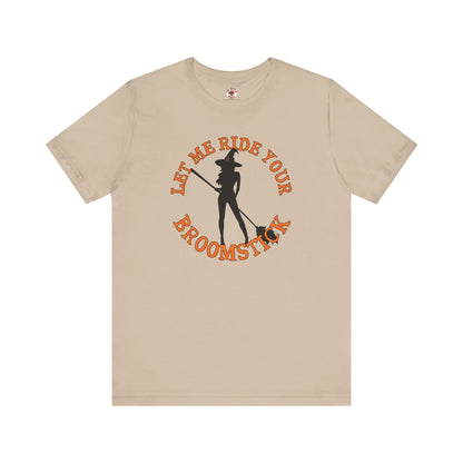 Let Me Ride Your Broomstick T-Shirt The Devil's Pickle