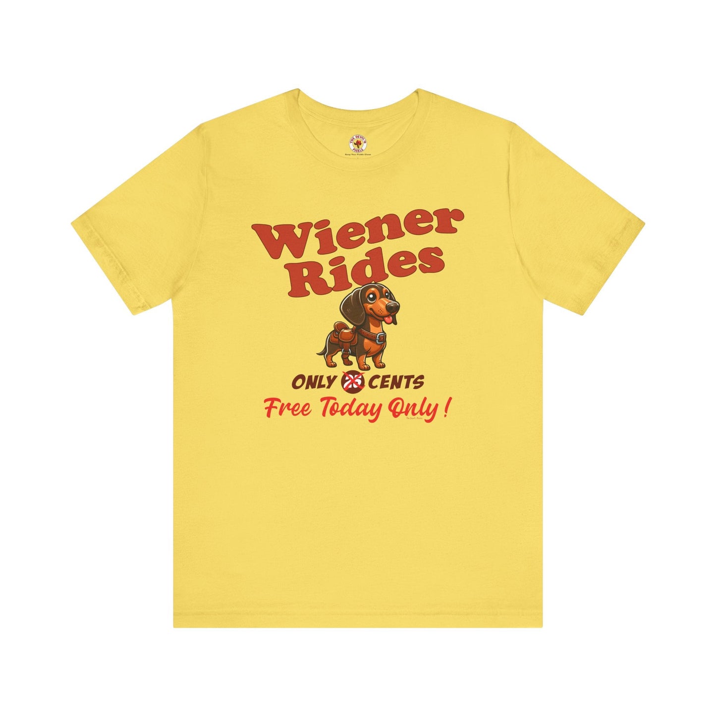 Free Wiener Rides T-Shirt The Devil's Pickle
