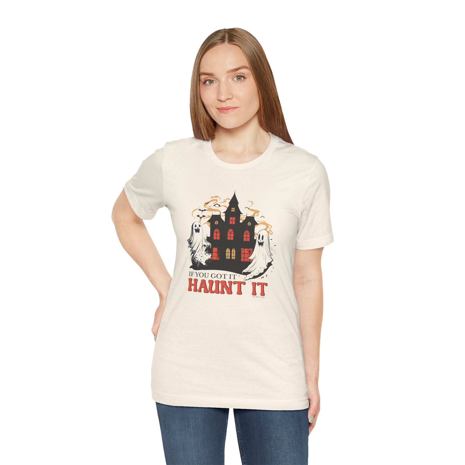If You Got It Haunt It T-Shirt The Devil's Pickle