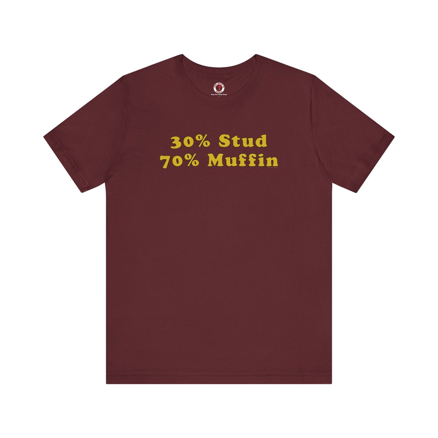 30% Stud 70% Muffin T-Shirt The Devil's Pickle