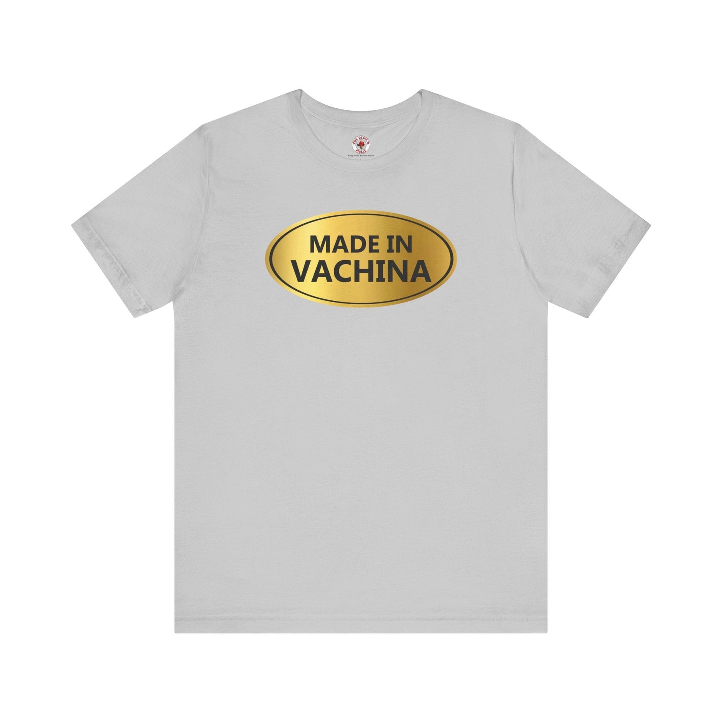 Made in Vachina T-Shirt The Devil's Pickle