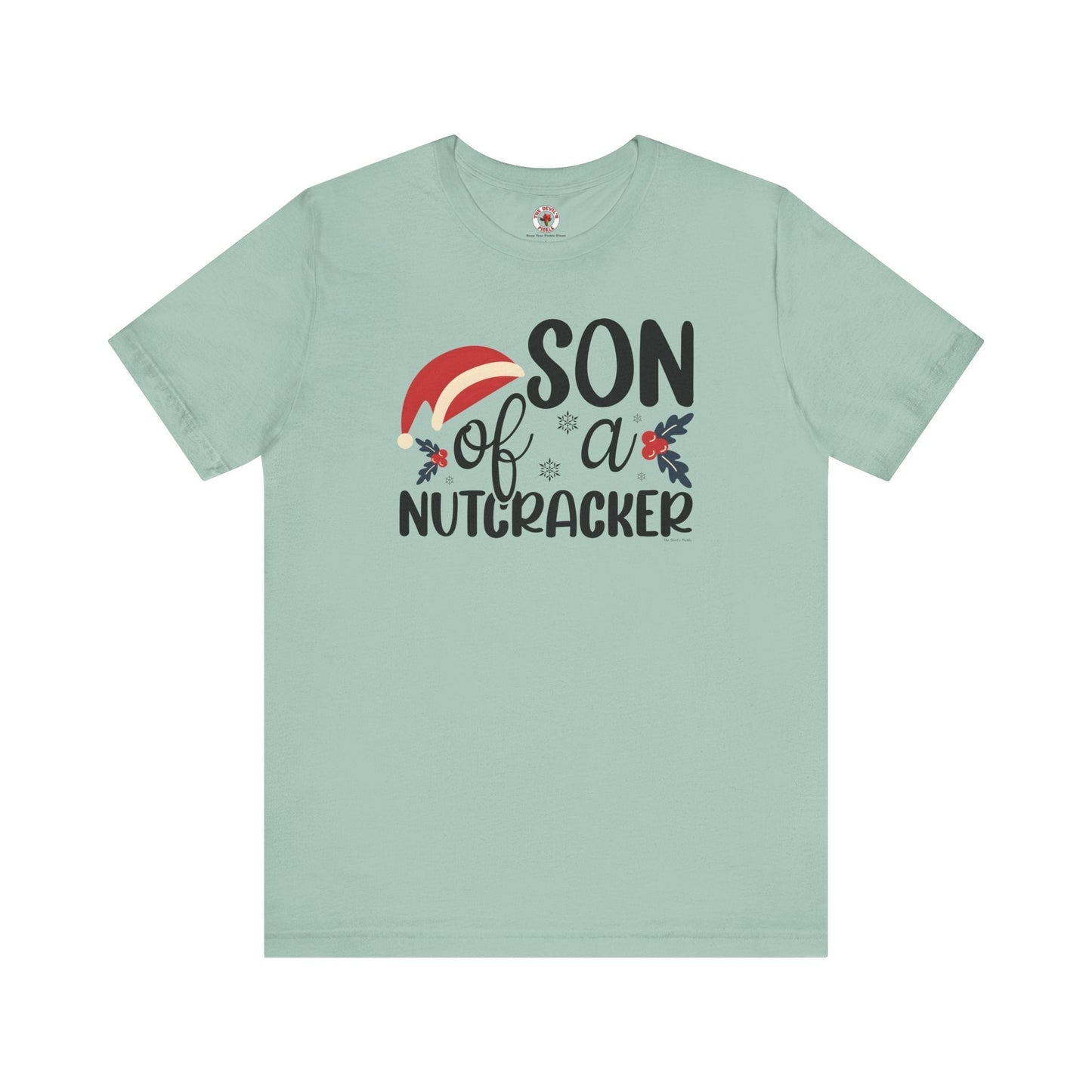 Son Of A Nutcracker T-Shirt The Devil's Pickle