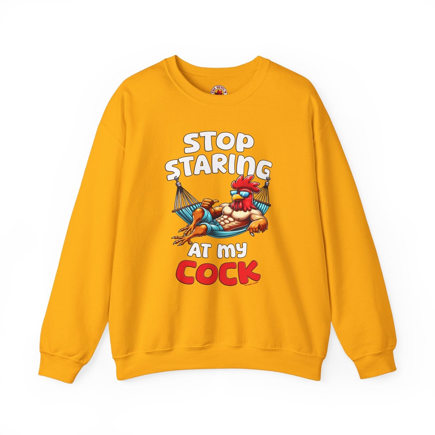 Stop Staring at My Cock Crewneck Sweatshirt The Devil's Pickle