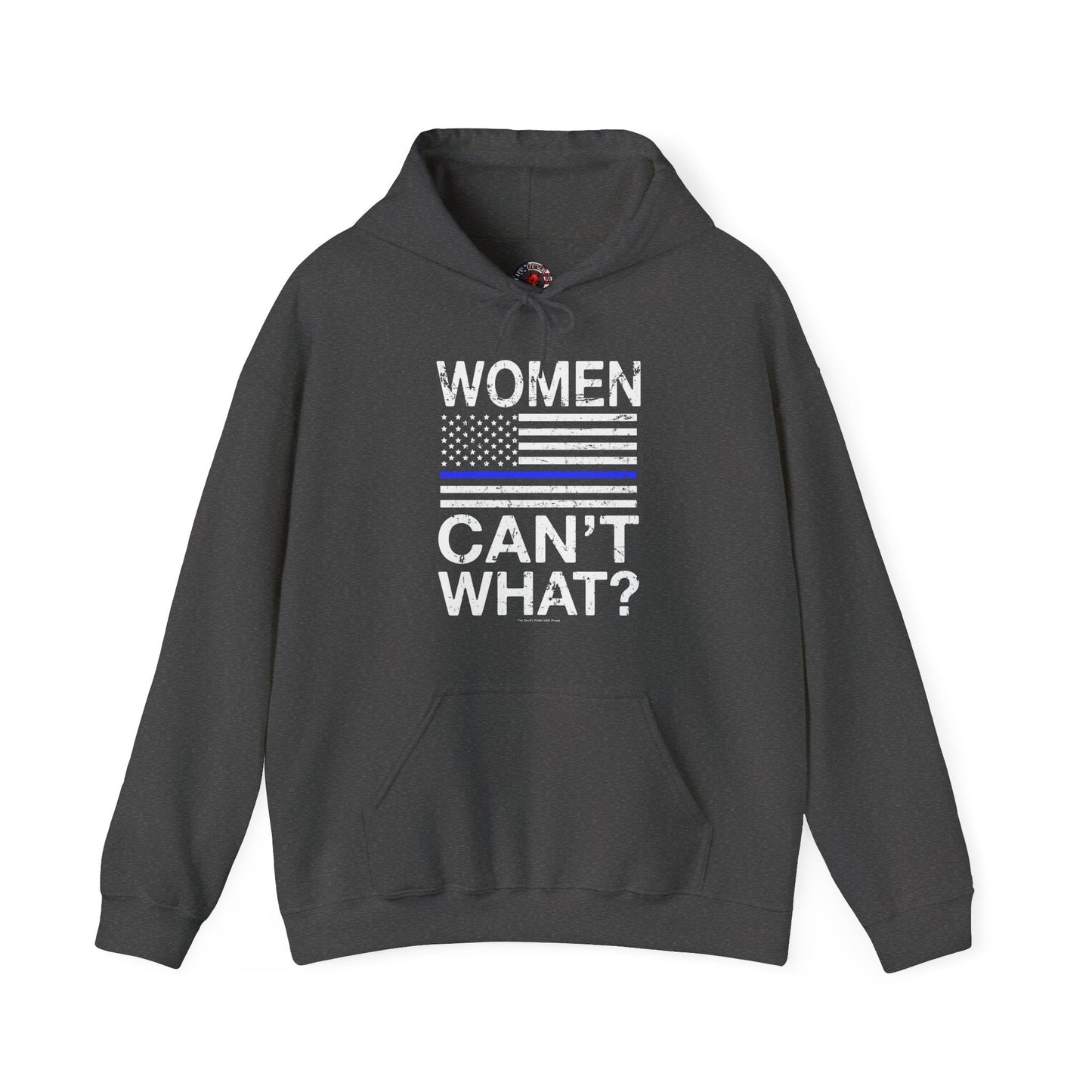 Women Can't What Hooded Sweatshirt The Devil's Pickle