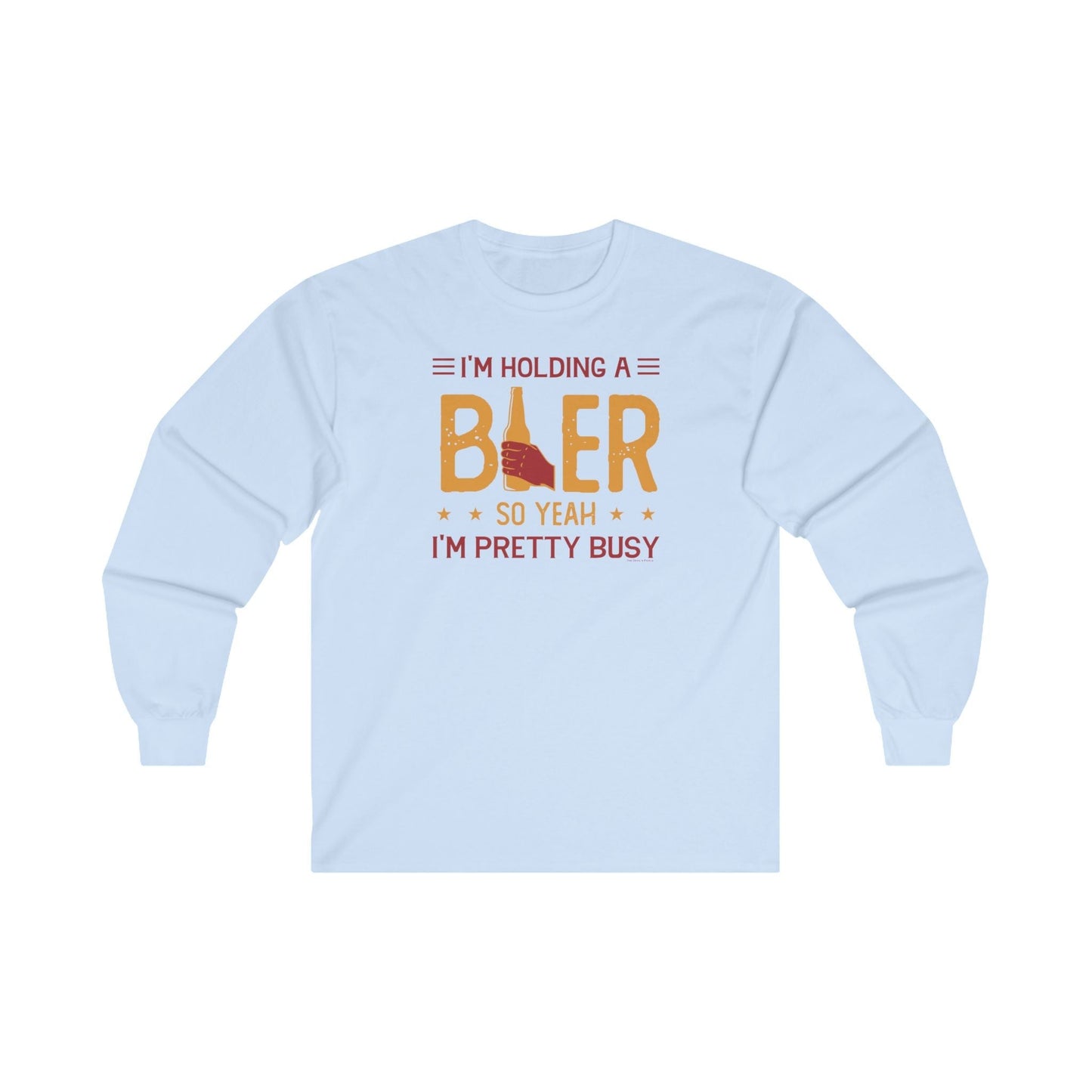 I'm Holding A Beer Long Sleeve Tee The Devil's Pickle