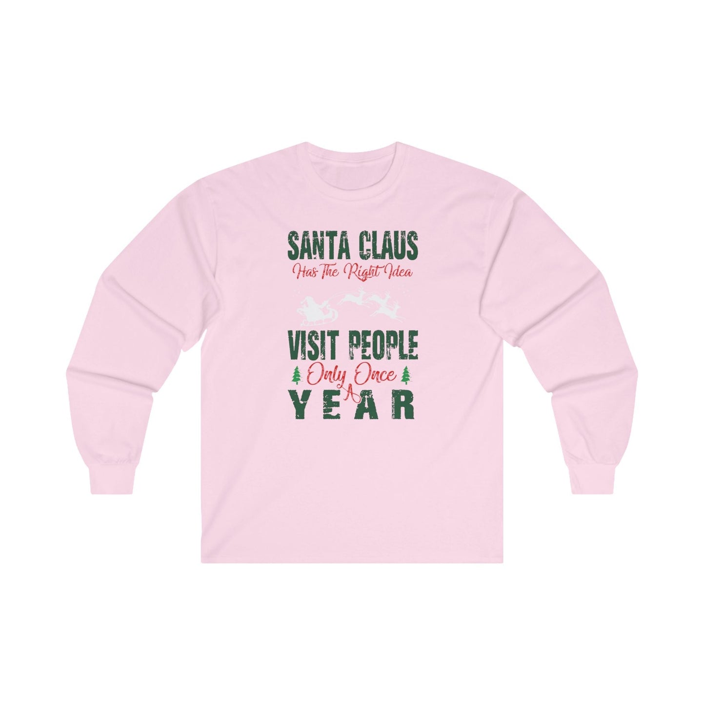 Santa Has The Right Idea Long Sleeve Tee The Devil's Pickle