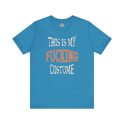 This Is My Fucking Costume T-Shirt The Devil's Pickle