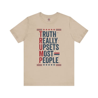Truth Really Upsets Most People T-Shirt The Devil's Pickle