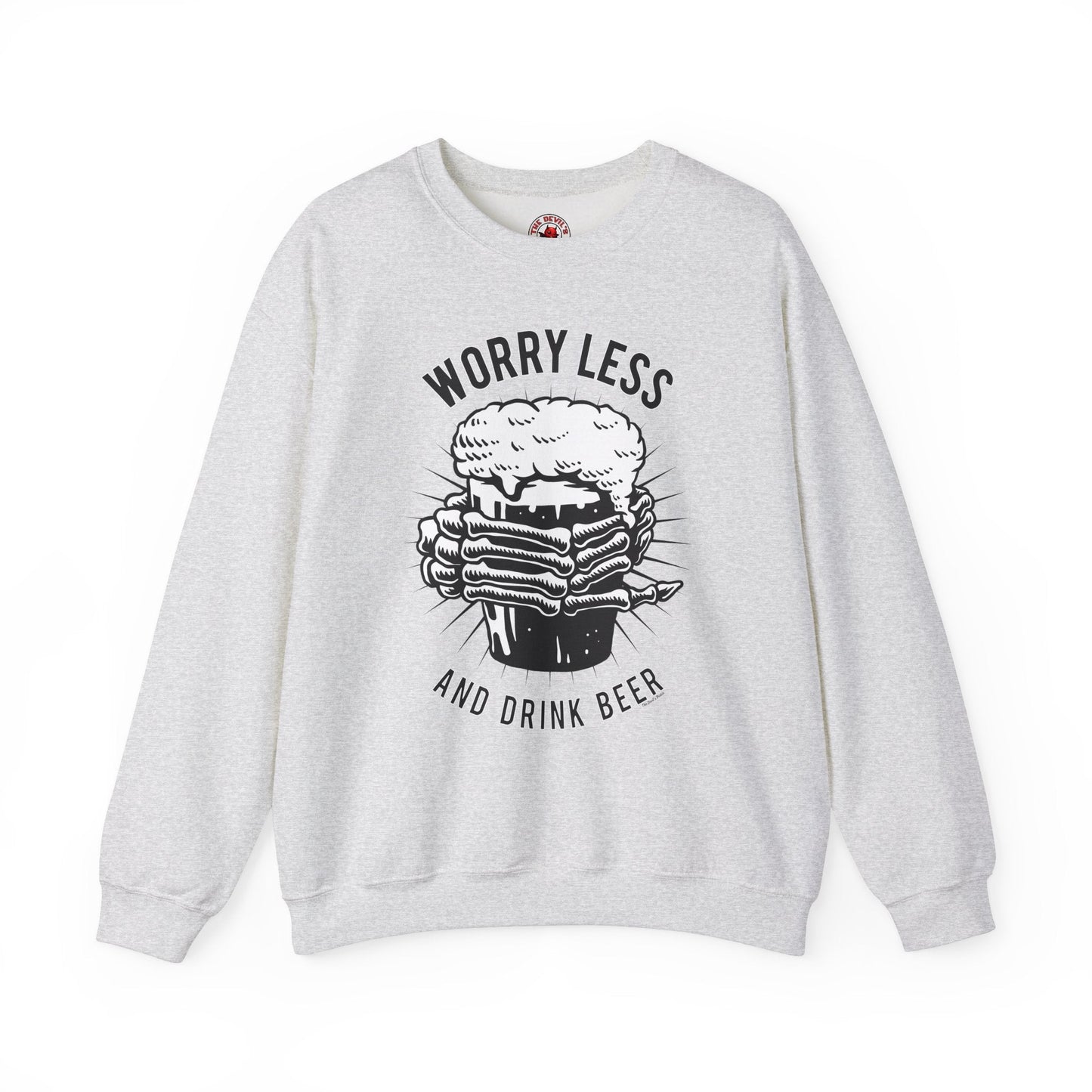 Worry Less and Drink Beer Crewneck Sweatshirt The Devil's Pickle