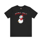 Snow Job T-Shirt
