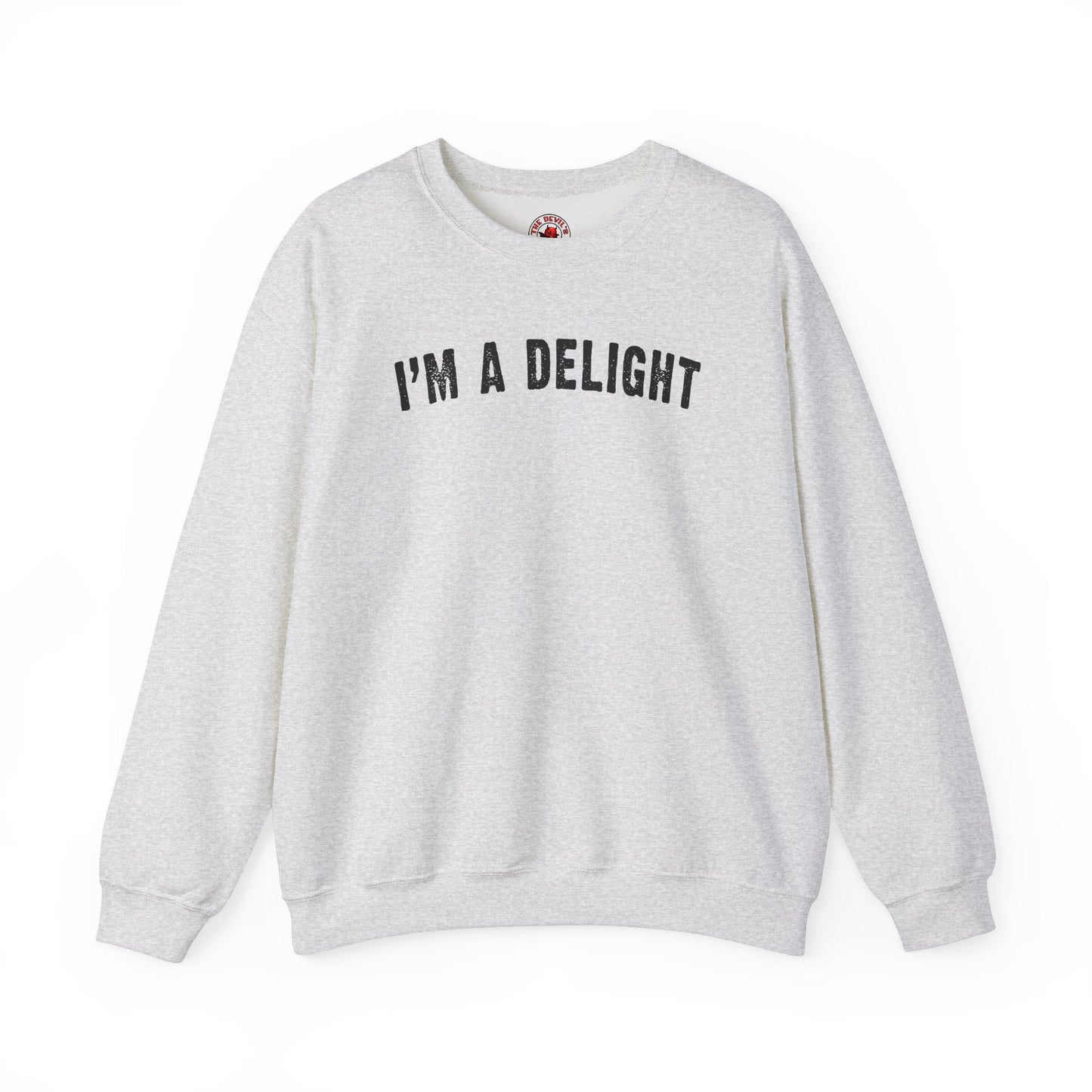 I'm A Delight Crewneck Sweatshirt The Devil's Pickle