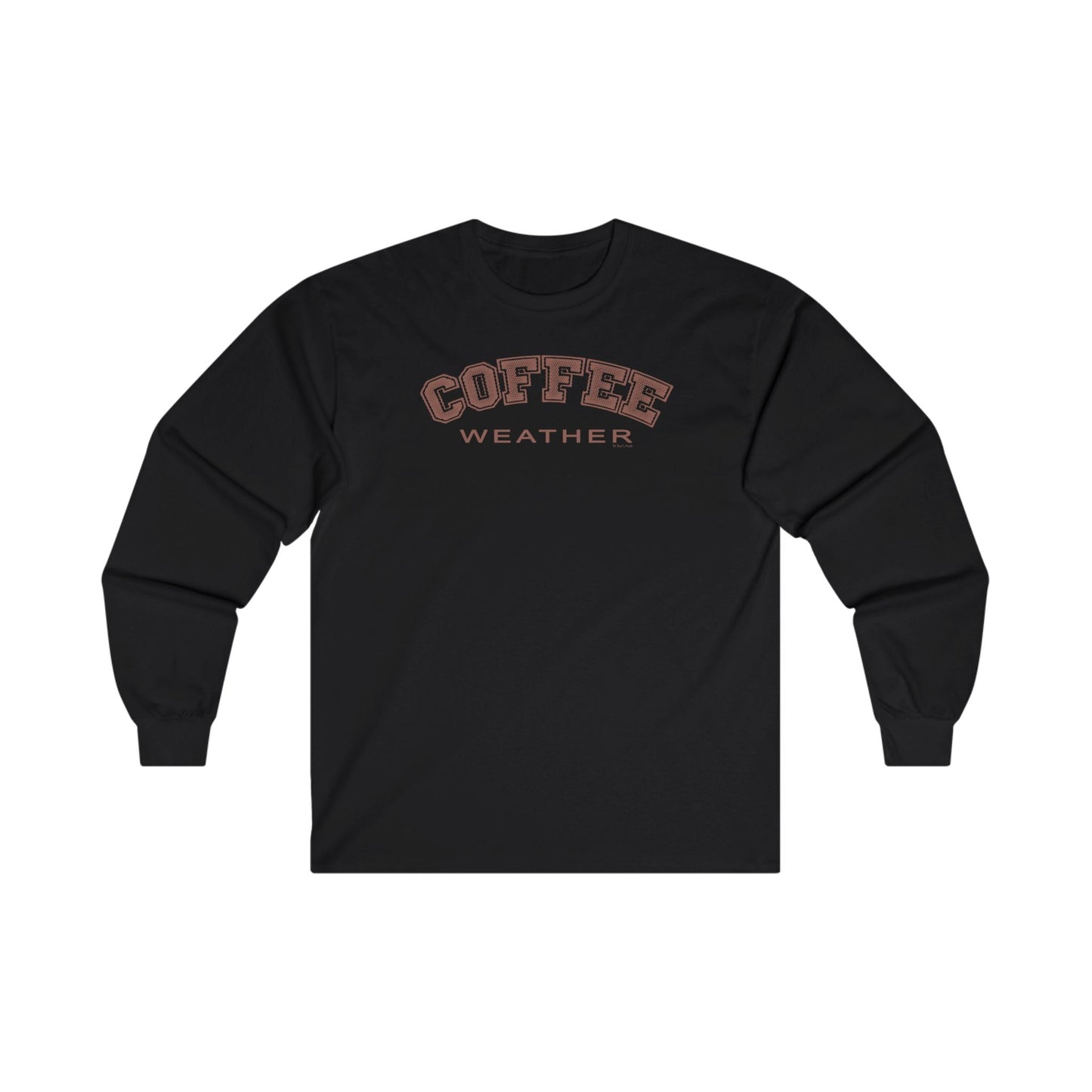 Coffee Weather Long Sleeve Tee The Devil's Pickle