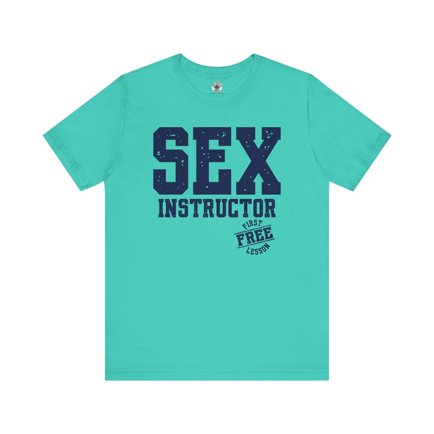 Sex Instructor T-Shirt The Devil's Pickle