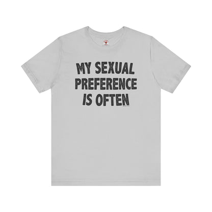 My Sexual Preference Is Often T-Shirt The Devil's Pickle