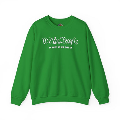 We The People Are Pissed Crewneck Sweatshirt The Devil's Pickle