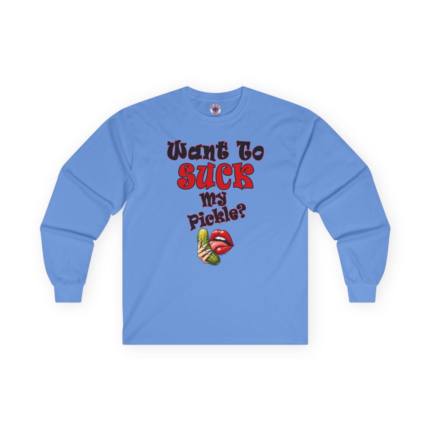 Want To Suck My Pickle Long Sleeve Tee The Devil's Pickle