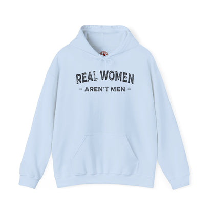 Real Women Aren't Men Hooded Sweatshirt The Devil's Pickle