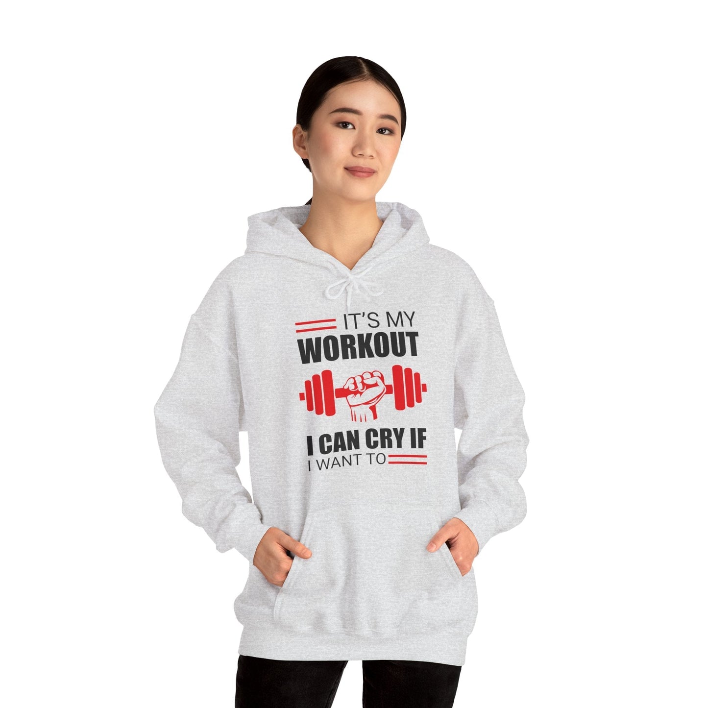 It's My Workout I Can Cry If I Want To Hooded Sweatshirt The Devil's Pickle