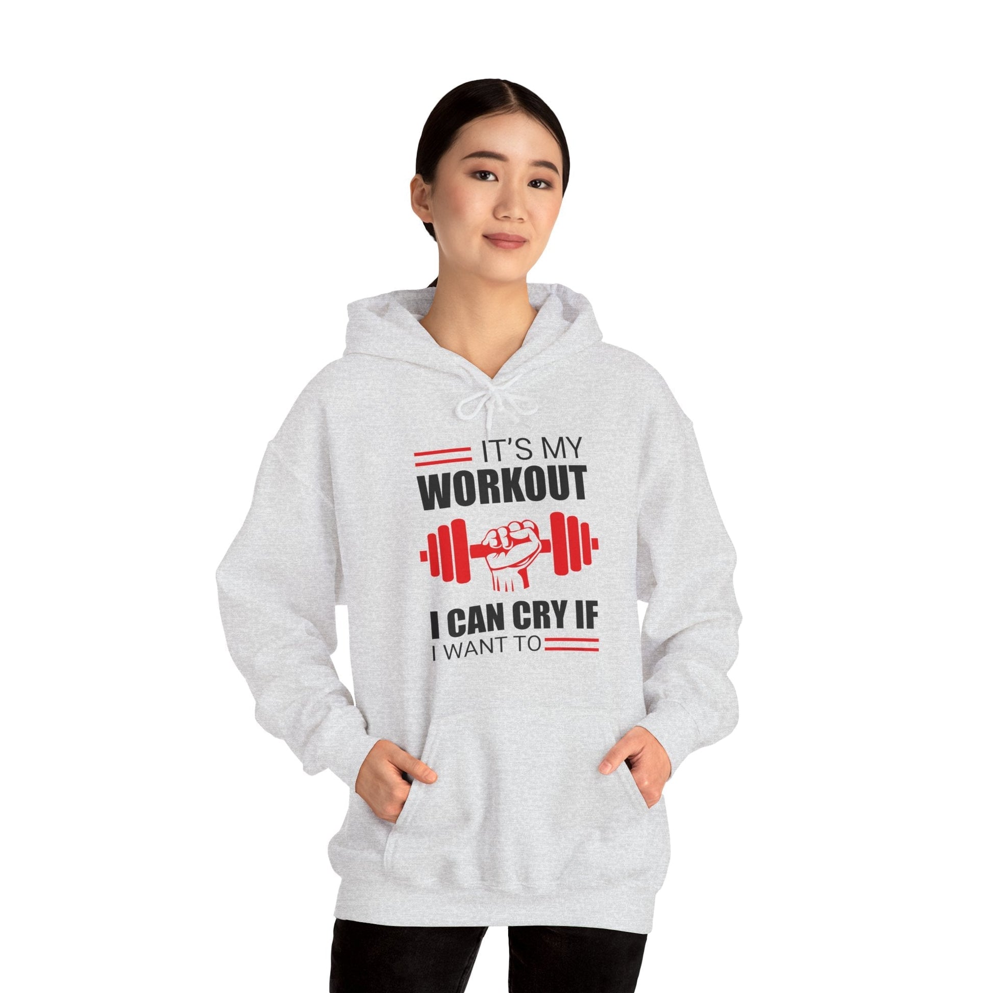It's My Workout I Can Cry If I Want To Hooded Sweatshirt The Devil's Pickle