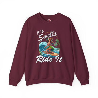 If It Swells Ride It Crewneck Sweatshirt The Devil's Pickle