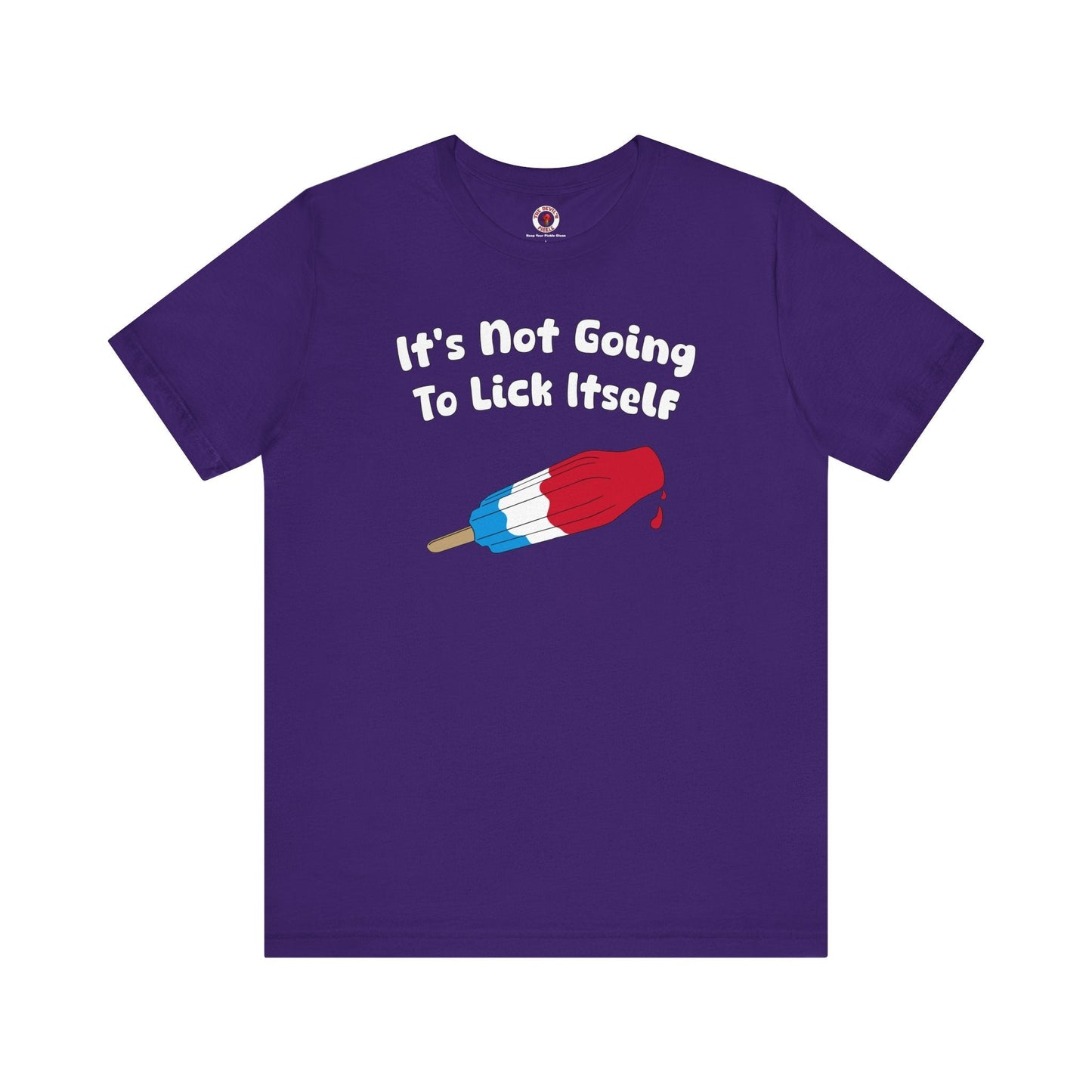 It's Not Going To Lick Itself T-Shirt The Devil's Pickle