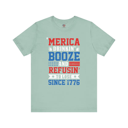 Merica Drinkin Booze And Refusin To Lose T-Shirt The Devil's Pickle