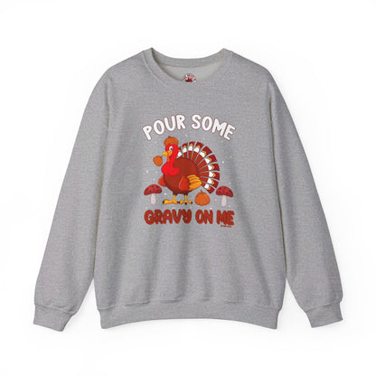 Pour Some Gravy On Me Crewneck Sweatshirt The Devil's Pickle