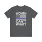 Women Can't What T-Shirt The Devil's Pickle
