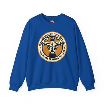 Building Muscle Since Day One Crewneck Sweatshirt The Devil's Pickle