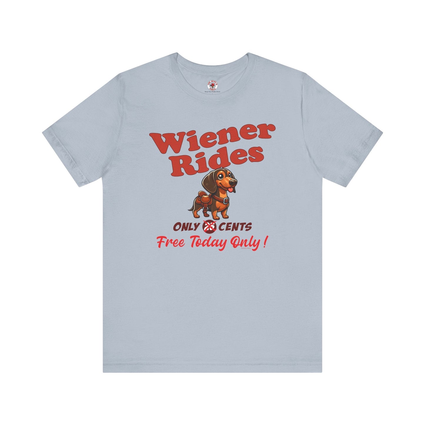Free Wiener Rides T-Shirt The Devil's Pickle