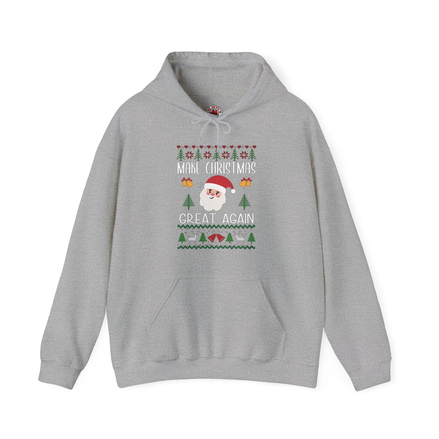 Make Christmas Great Again Hooded Sweatshirt The Devil's Pickle