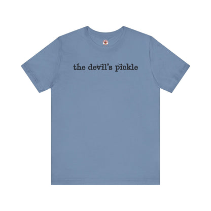 The Devil's Pickle T-Shirt The Devil's Pickle