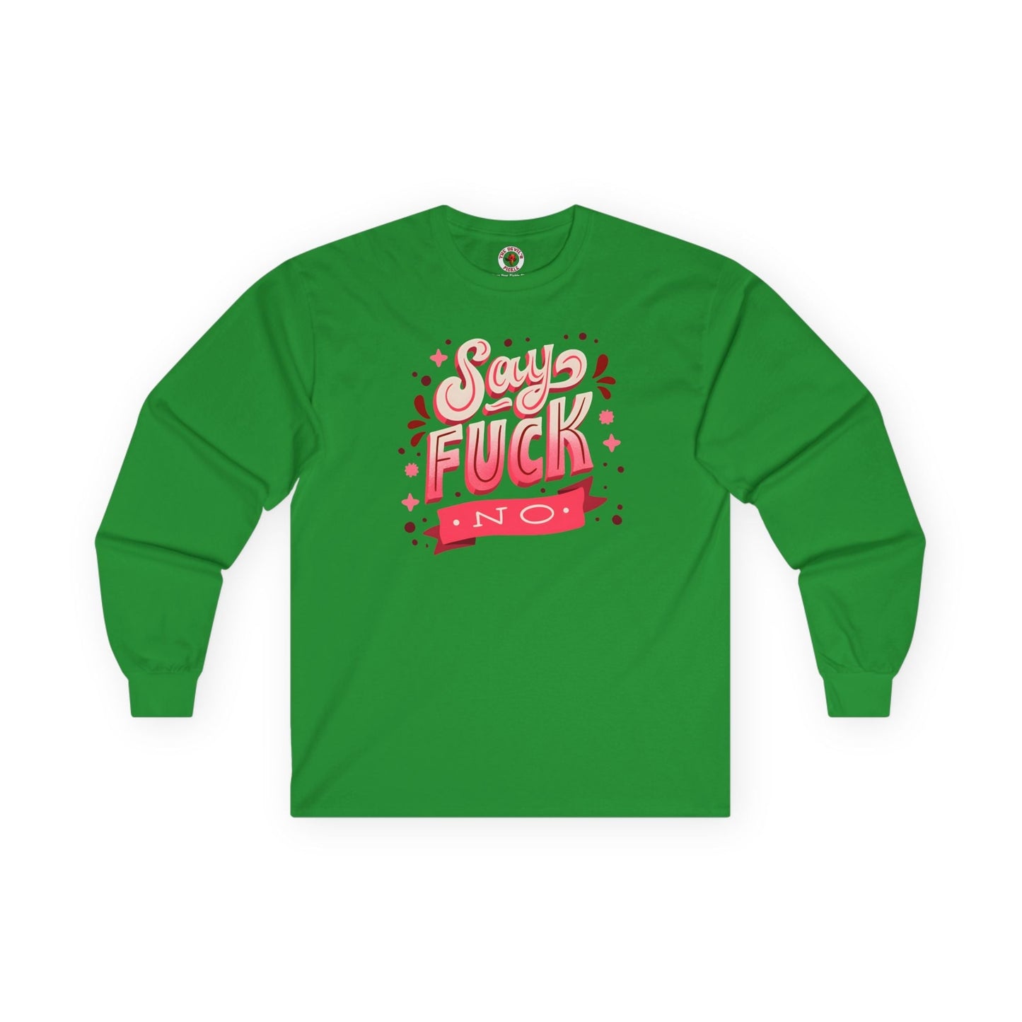 Say Fuck No Long Sleeve Tee The Devil's Pickle