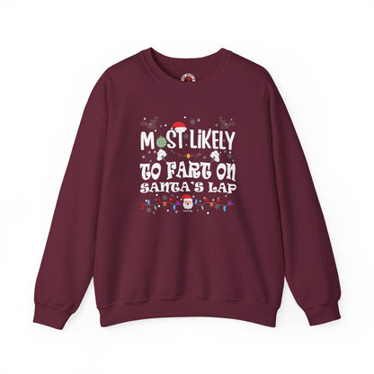 Most Likely To Fart On Santa's Lap Crewneck Sweatshirt The Devil's Pickle