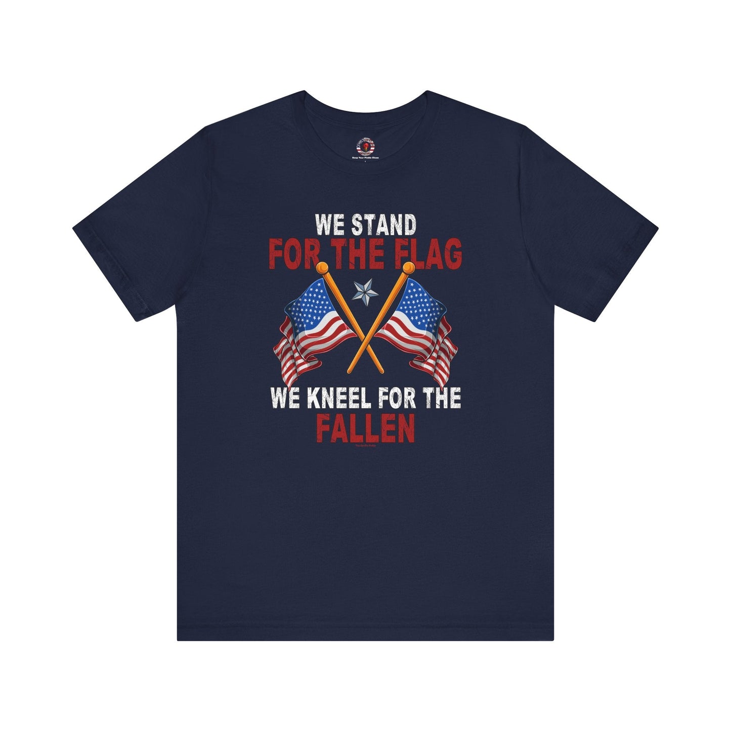 We Stand For The Flag T-Shirt