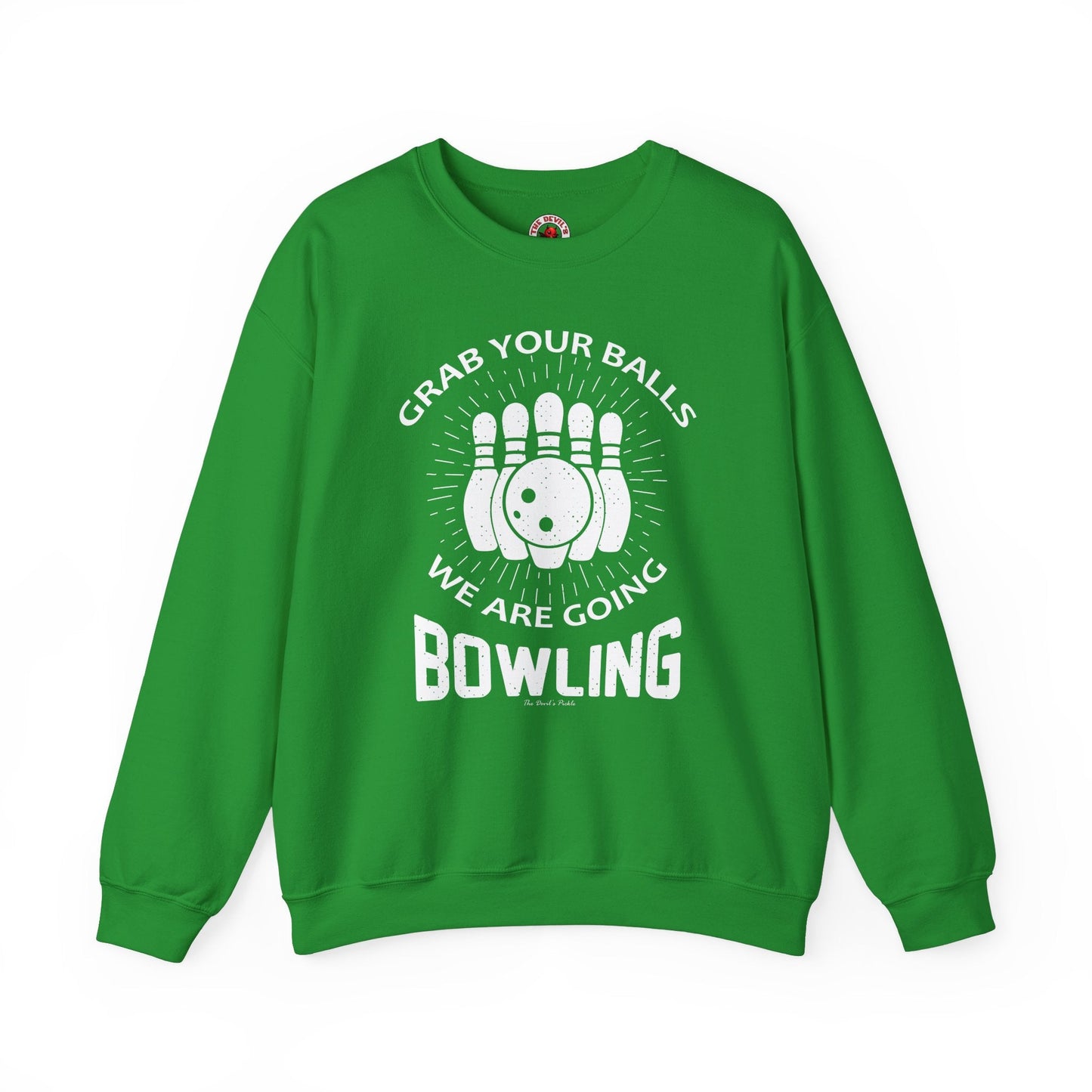 Grab Your Balls We Are Going Bowling Crewneck Sweatshirt The Devil's Pickle